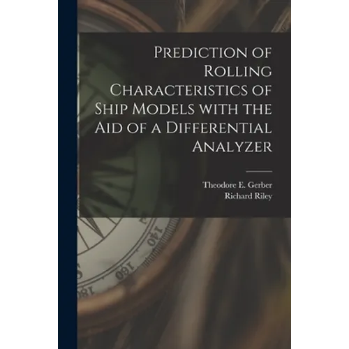 Prediction of Rolling Characteristics of Ship Models With the Aid of a Differential Analyzer