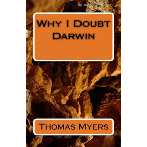 Why I Doubt Darwin