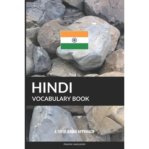Hindi Vocabulary Book: A Topic Based Approach