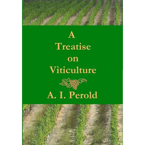 A Treatise on Viticulture