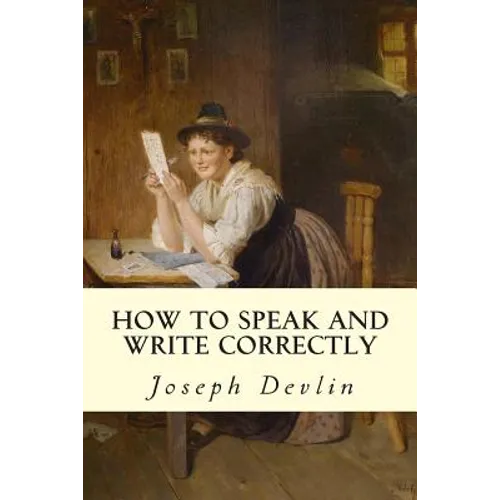 How to Speak and Write Correctly