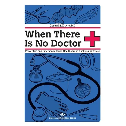 When There Is No Doctor: Preventive and Emergency Home Healthcare in Challenging Times