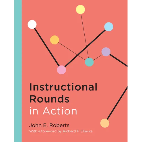 Instructional Rounds in Action