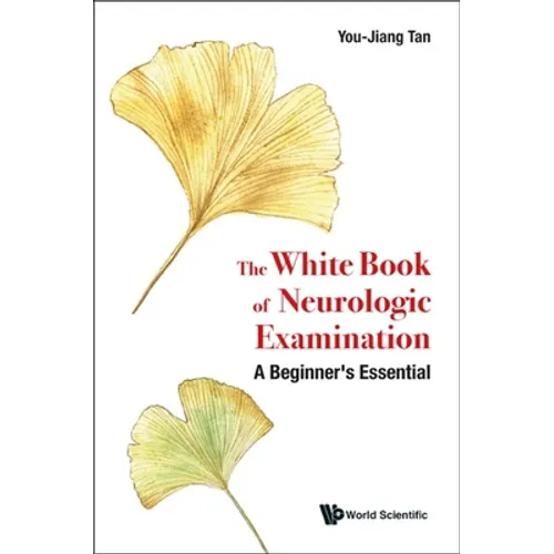 The White Book of Neurologic Examination