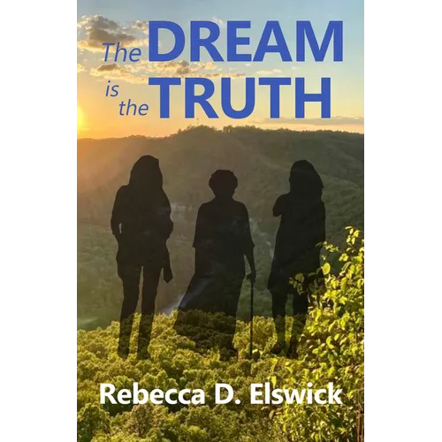 The Dream is the Truth