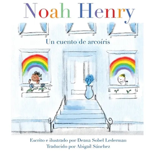 Noah Henry: Un cuento de arcoíris