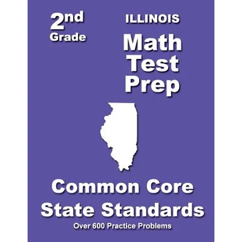 Illinois 2nd Grade Math Test Prep: Common Core State Standards