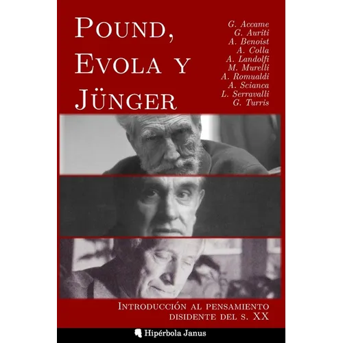 Pound, Evola y Jünger: Introducción al pensamiento disidente del s. XX