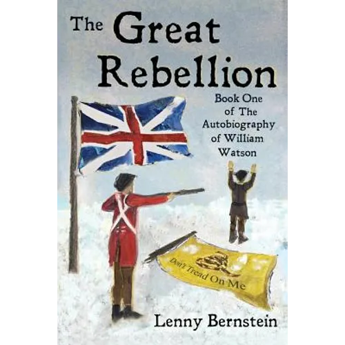 The Great Rebellion: Book One of The Autobiography of William Watson