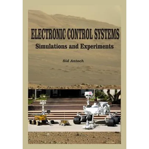 Electronic Control Systems: Simulations and Experiments