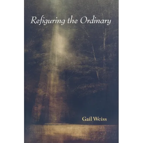 Refiguring the Ordinary