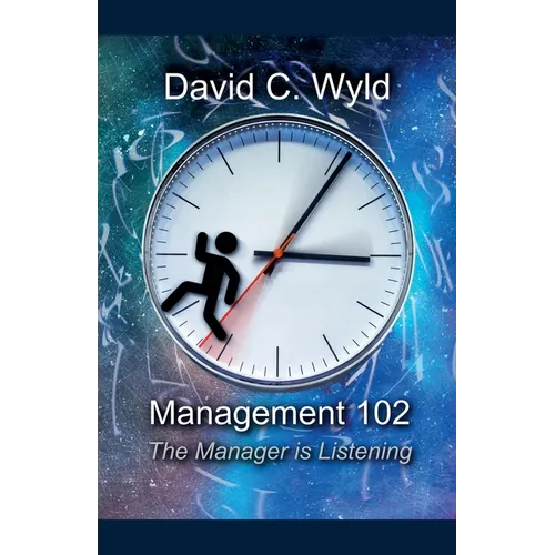 Management 102: The Manager is Listening