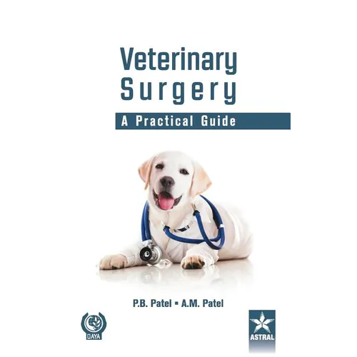 Veterinary Surgery: A Practical Guide