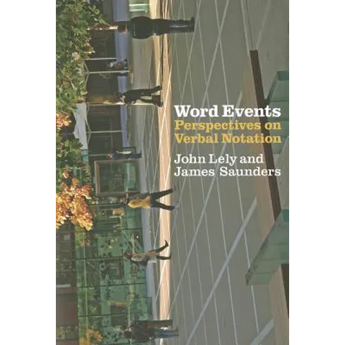 Word Events: Perspectives on Verbal Notation