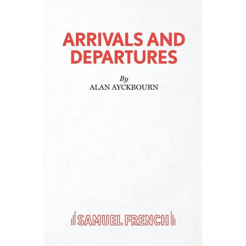 Arrivals and Departures