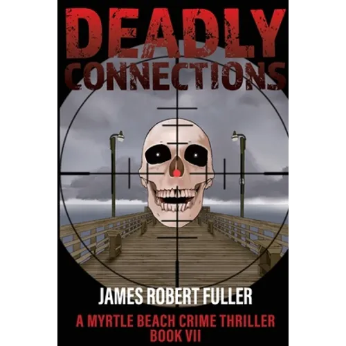 Deadly Connections