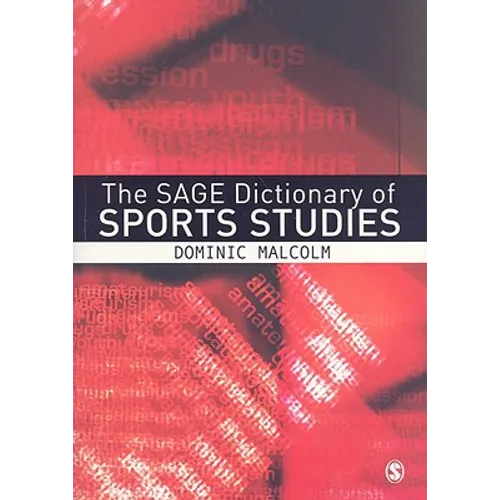 The SAGE Dictionary of Sports Studies