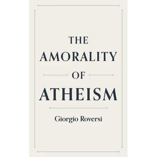 The Amorality of Atheism