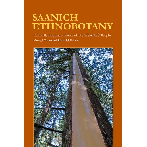 Saanich Ethnobotany: Culturally Important Plants of the Wsánec People