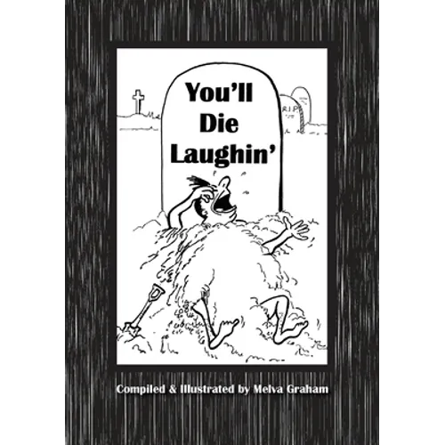 You'll Die Laughin'