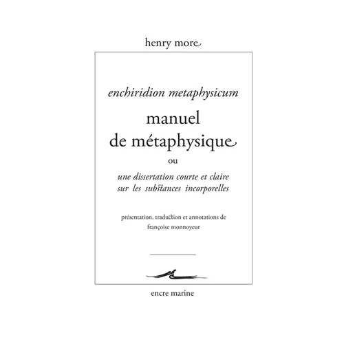 Manuel de Metaphysique: Ou Dissertation Courte Et Claire Sur Les Substances Incorporelles