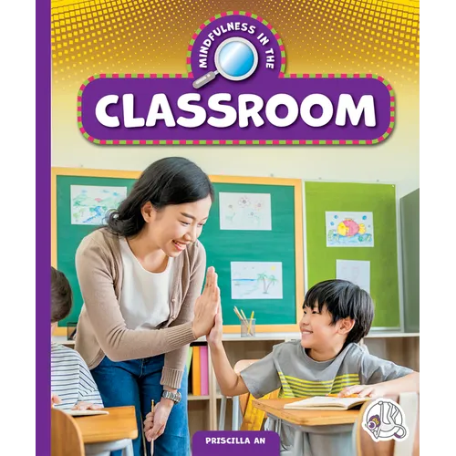 Mindfulness in the Classroom