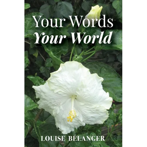 Your Words Your World