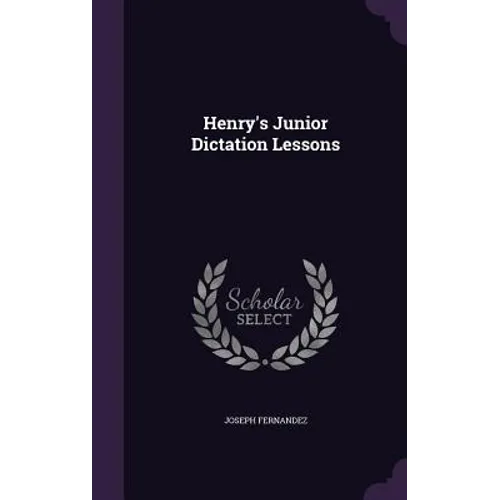 Henry's Junior Dictation Lessons