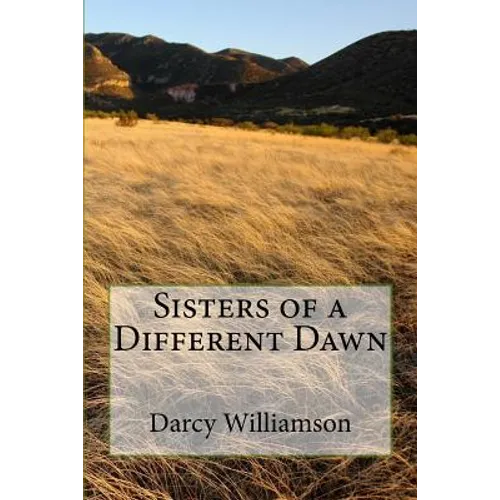 Sisters of a Different Dawn