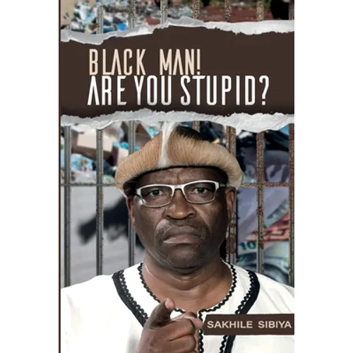 Black Man! Are Your Stupid?