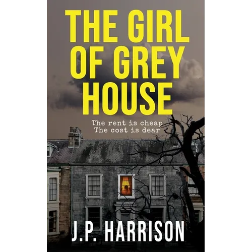 The Girl of Grey House: A Gothic Tragedy