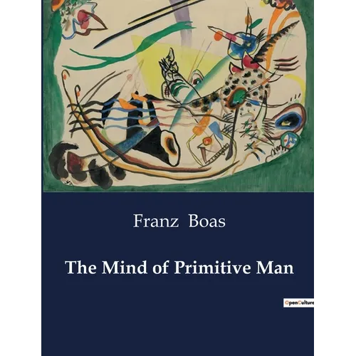 The Mind of Primitive Man