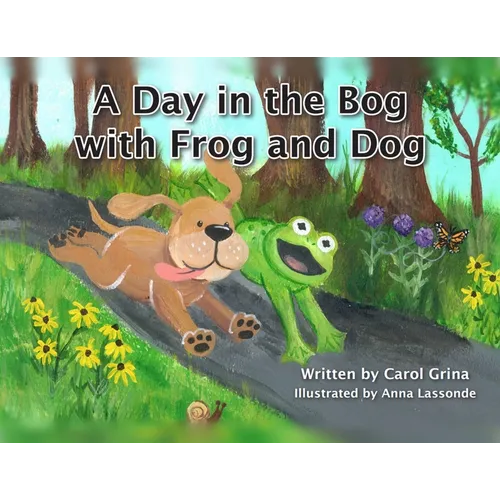 A Day in the Bog with Frog and Dog