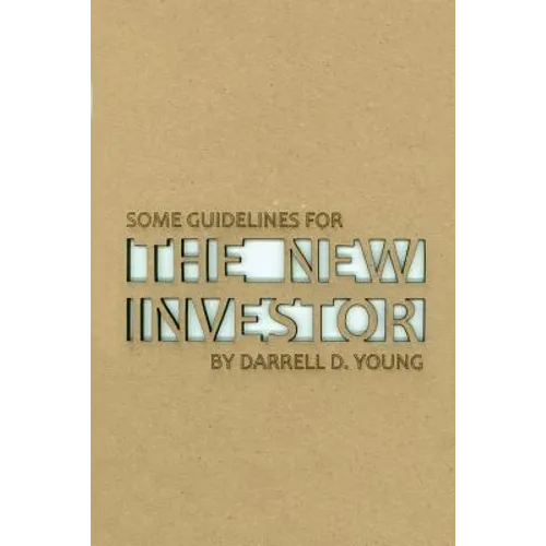 Some Guidelines for the New Investor