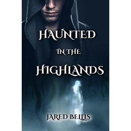 Haunted in the Highlands