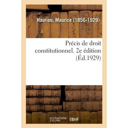 Précis de Droit Constitutionnel. 2e Édition