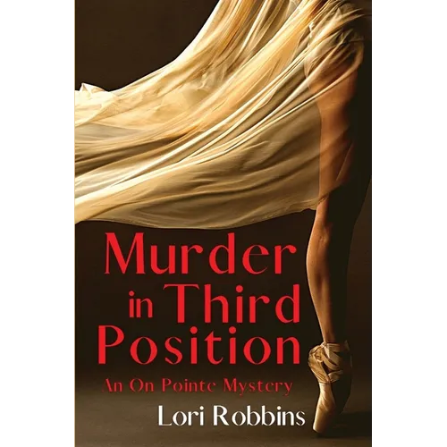 Murder in Third Position: An On Pointe Mystery