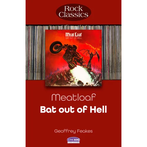 Meatloaf - Bat Out of Hell: Rock Classics