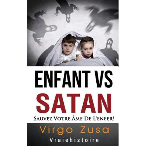 Enfant VS Satan: sauvez votre ame de l'enfer!