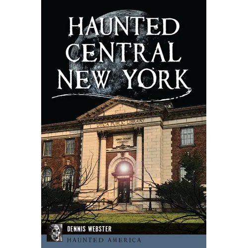 Haunted Central New York