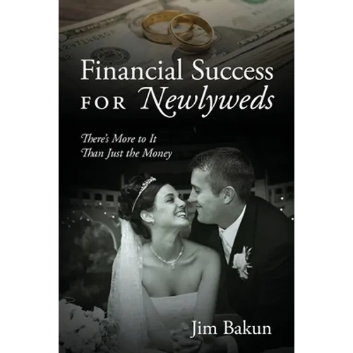 Financial Success for Newlyweds: There's More to It Than Just the Money