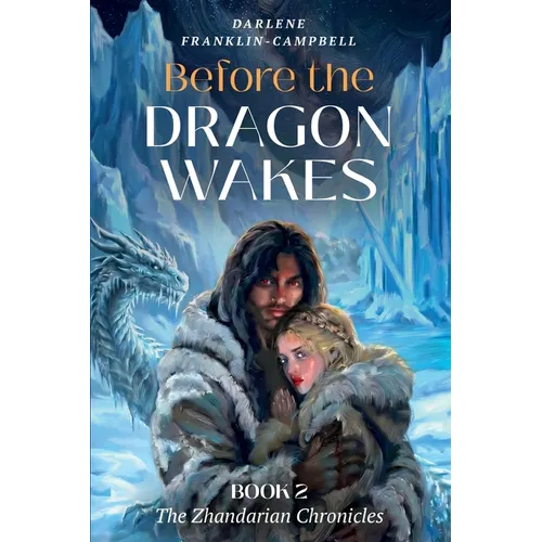 Before the Dragon Wakes: An Epic Fantasy of Power, Memory, and Fractured Identity