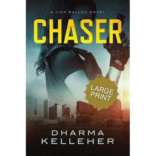 Chaser: Large Print Edition (A Jinx Ballou Novel)