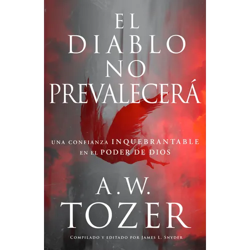 El Diablo No Prevalecerá: Una Confianza Inquebrantable En El Poder de Dios