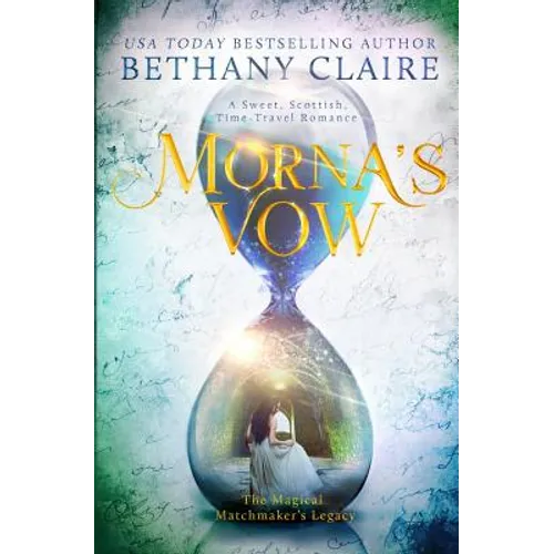 Morna's Vow: A Sweet, Scottish, Time Travel Romance