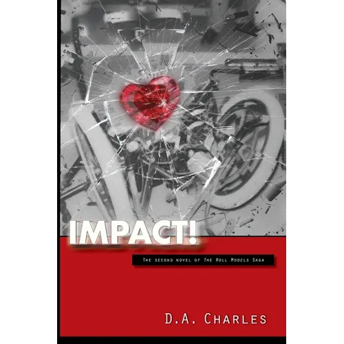 Impact!: The Second Novel of The Roll Models Saga