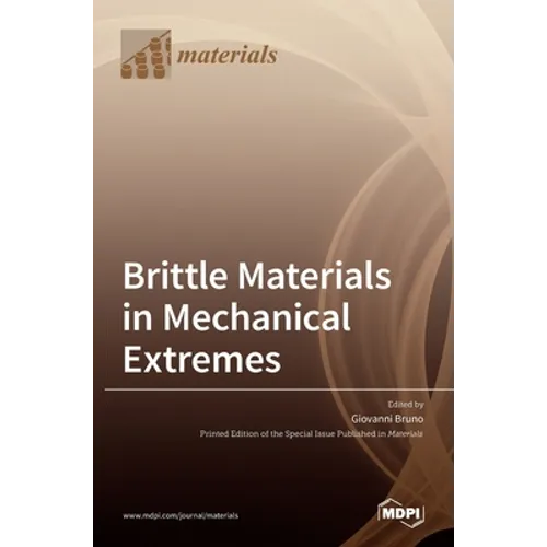 Brittle Materials in Mechanical Extremes