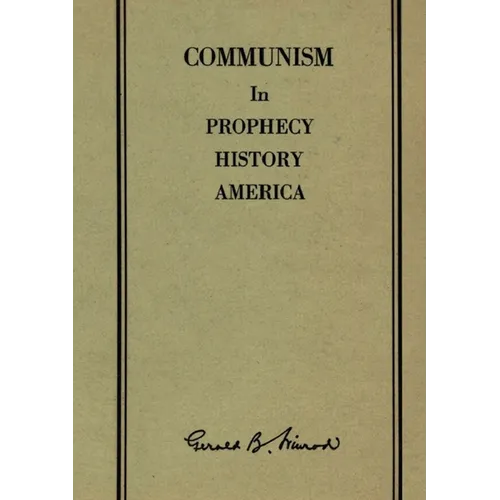 Communism in Prophecy, History and America