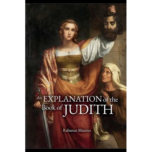 An Explanation of the Book of Judith