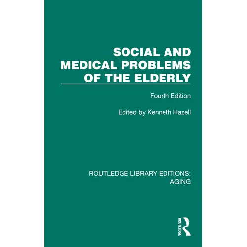 Social and Medical Problems of the Elderly: Fourth Edition